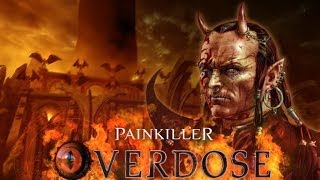 Прохождение Painkiller  Overdose Часть 1 [upl. by Vidovic]