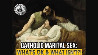 Married Catholic Sex Whats Ok amp What Isnt w Will Knowland [upl. by Astra408]