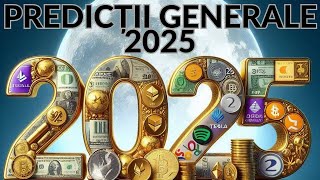 PREDICȚII GENERALE 2025 [upl. by Sidoney]