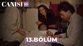 Canısı 13 Bölüm  HD Restorasyon [upl. by Nailij902]