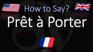 How to Pronounce PrêtàPorter CORRECTLY English amp French Pronunciation [upl. by Adnolor]