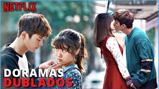 MELHORES DORAMAS DUBLADOS NETFLIX [upl. by Mateo]