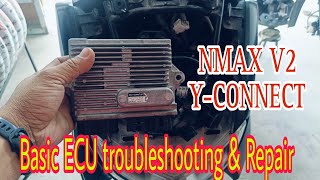 Paanu malalaman na sira ang ECU at paanu e repair Common issue sa Nmax v2 y connect [upl. by Egoreg]