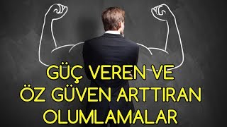 Güç veren ve Kendine Güvenini Artıran OLUMLAMALAR [upl. by Nolasba]