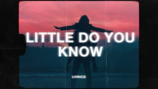 Alex amp Sierra  Little Do You Know Lyrics [upl. by Ennovihs272]