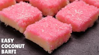 Easy Coconut Barfi Recipe  Nariyal Ki Barfi in Just 20 Minutes  नारियल की बर्फी [upl. by Hamachi]