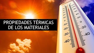 PROPIEDADES TÉRMICAS DE LOS MATERIALES [upl. by Adnil]