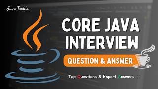 Core Java Interview Questions amp Answers  Top FAQs Explained  Javatechie [upl. by Nola]