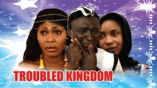 Troubled Kingdom  2014 Nigeria Nollywood Movie [upl. by Ellary]