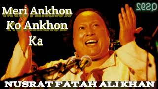 meri ankhon ko ankhon ka kinara by nusrat fatah ali khan [upl. by Bettzel]