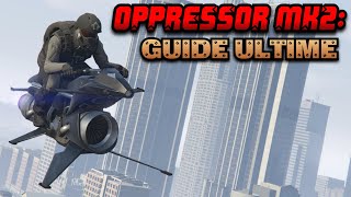 GTA Online  LOppressor Mk2 Guide ultime après nerf [upl. by Etezzil]