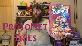 ProtoMet Tries Capn Crunchs Cinnamon Crunch [upl. by Paulie]