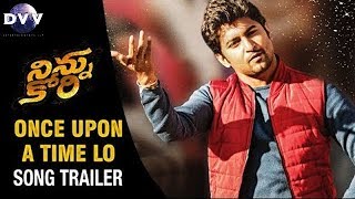 Ninnu Kori Songs  Once Upon A Time Lo Song Trailer  Nani  Nivetha Thomas  Aadhi Pinisetty [upl. by Helman]