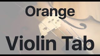 Learn Orange on Violin  How to Play Tutorial [upl. by Ennovy]