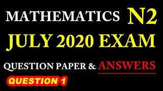 Mathematics N2 July 2020 Exam Paper Revision [upl. by Aigil987]