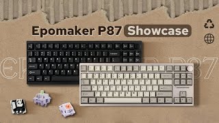 Epomaker P87 ☆ Showcase [upl. by Osmo]