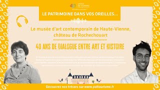 Le musée dart contemporain de HauteVienne Château de Rochechouart fête ses 40 ans en 2025 [upl. by Enymzaj773]