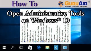 How to Open Administrative Tools on Windows® 10  GuruAid [upl. by Aiker]