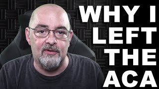 Why I left the ACA and whats next [upl. by Ynaoj]