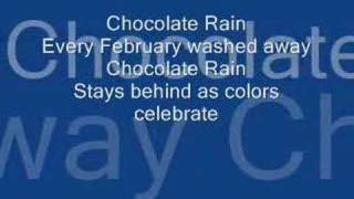 Chocolate Rain With Lyrics [upl. by Schaper]