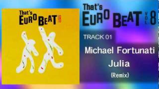 Michael Fortunati  Julia Remix Thats EURO BEAT 0801 [upl. by Dion]