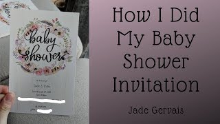 How I Did My Baby shower invitation [upl. by Nilyad]