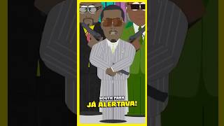 SOUTH PARK JÁ ALERTAVA SOBRE O CASO PDIDDY [upl. by Haimes]