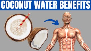 COCONUT WATER BENEFITS  21 Reasons to Drink Coconut Water Every Day [upl. by David]