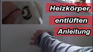 Heizung  Heizkörper richtig entlüften Anleitung Tutorial Heizung wird nicht richtig komplett warm [upl. by Nosae]