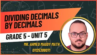 5th Grade Math UNIT 5  Lessons 12 amp 13  Dividing Decimals Explained by Mr Ahmed Magdy [upl. by Swain]