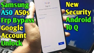 Samsung A50A50S Frp Bypass Android 10 Q  Samsung A50SA50 Frp Google Account Unlock New Security [upl. by Raynell]