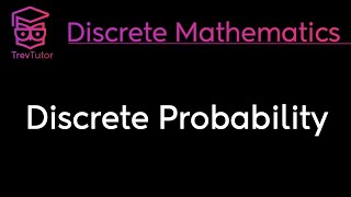 Discrete Mathematics Discrete Probability [upl. by Adnahsor]