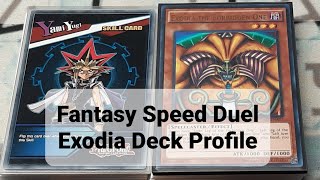 Fantasy Speed Duel Exodia Deck Profile [upl. by Fitz]