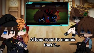 Part 7 Aftons react to memes  Afton family [upl. by Ecar162]