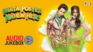 Phata Poster Nikla Hero Audio Jukebox  Full Songs Non Stop  Pritam [upl. by Rye]