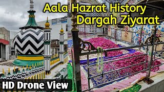 Aala Hazrat History Aur Dargah Ziyarat  Bareilly Dargah HD Drone View [upl. by Slen]