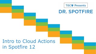 Dr Spotfire  Intro to Cloud Actions in Spotfire 12 [upl. by Damarra368]