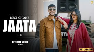 Desi Chore Jaata Ke  Official Video Chetan Nitharwal  Krishan  Nikita  New Haryanvi Jat Song [upl. by Ferwerda]