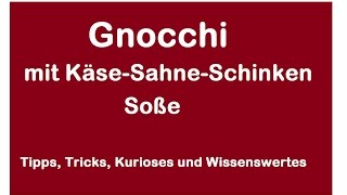 Gnocchi Rezept mit KäseSahne SchinkenKnoblauch Soße  Käsesoße Sahnesoße [upl. by Nilahs495]