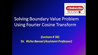 Solving Boundary Value Problem Using Fourier Cosine Transform [upl. by Weingarten612]