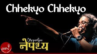 Chhekyo Chhekyo  Nepathya  Nepali Song [upl. by Atel]