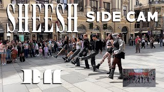 KPOP IN PUBLIC VIENNA  BABYMONSTER 베이비몬스터 SHEESH  Dance Cover  UNLXMITED SIDE CAM 4K [upl. by Mellette]