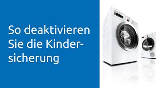 Kindersicherung deaktivieren Waschmaschine [upl. by Rednasela]