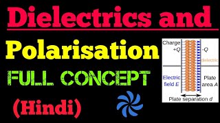 dielectrics and polarisation hindi [upl. by Zeeba799]