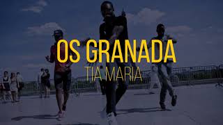 Os Granada  Tia Maria [upl. by Teddman]