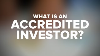 What is an Accredited vs NonAccredited Investor [upl. by Susann]