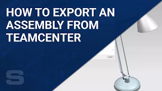 How to Export an Assembly from Teamcenter [upl. by Bonnee]