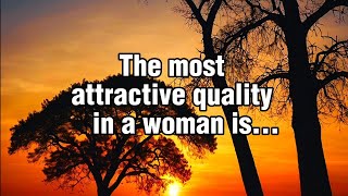 The Most Attractive Quality In A Woman Is Psychological Facts And Quotes [upl. by Tound]