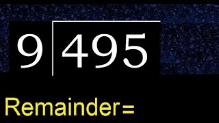 Divide 495 by 9  remainder  Division with 1 Digit Divisors  How to do [upl. by Elolcin]