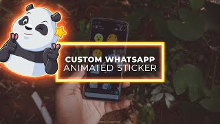 How to Create Your Own Custom Animated Whatsapp Stickers Updated [upl. by Treb]